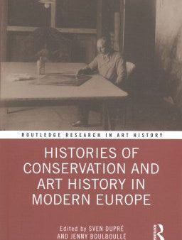 Histories of Conservation and Art History in Modern Europe For Cheap