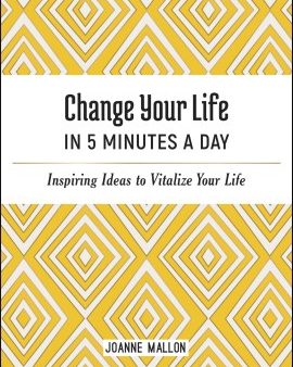 Change Your Life in 5 Minutes a Day Online now