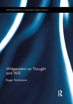 Wittgenstein on Thought and Will Online