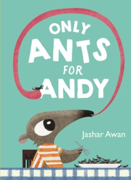 Only Ants for Andy For Discount