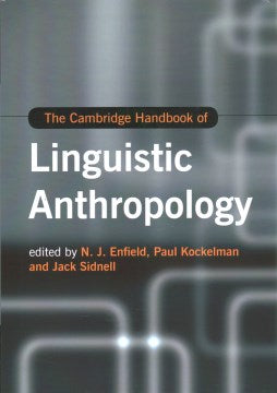 The Cambridge Handbook of Linguistic Anthropology Online