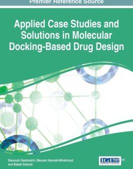 Applied Case Studies and Solutions in Molecular Docking-based Drug Design For Discount