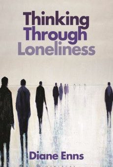 Thinking Through Loneliness Online now