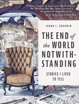 The End of the World Notwithstanding Hot on Sale