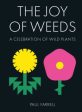 The Joy of Weeds Online now