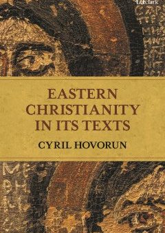 Eastern Christianity in Its Texts For Discount