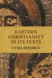 Eastern Christianity in Its Texts For Discount