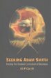 Seeking Adam Smith Online now